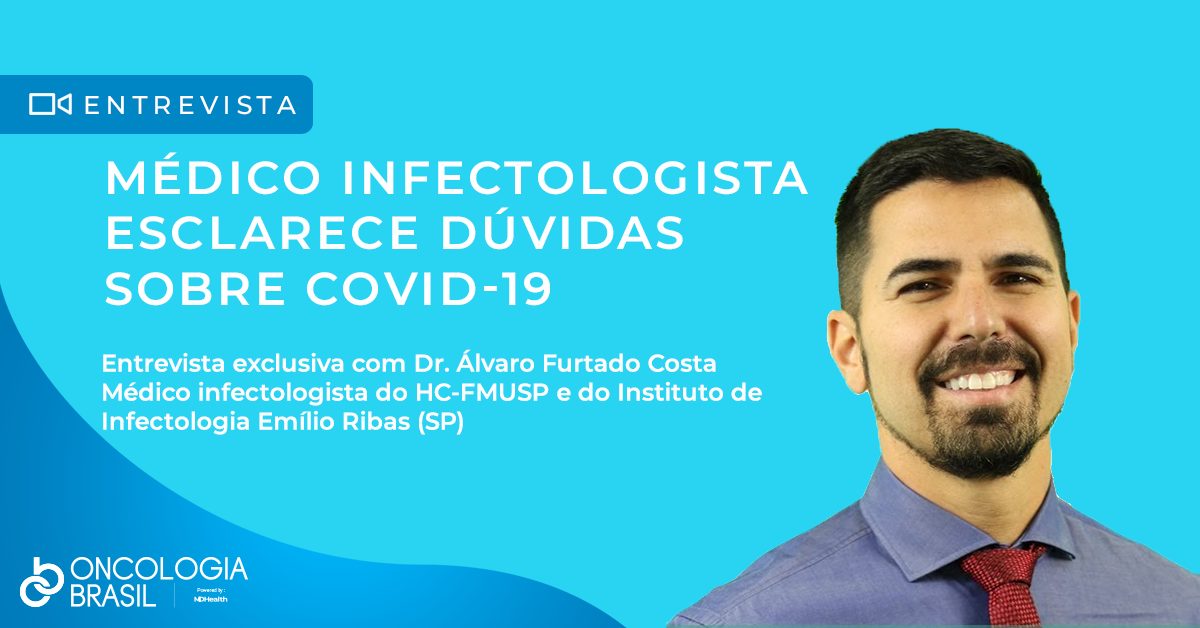 Médico infectologista esclarece dúvidas sobre COVID-19